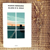 Klara e il sole di Kazuo Ishiguro (Einaudi) Le migliori letture del 2022